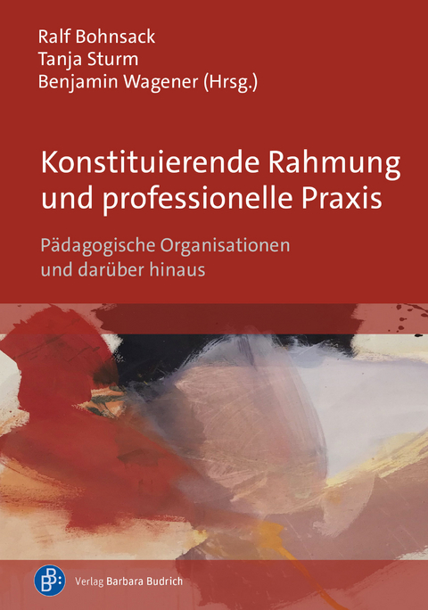 Konstituierende Rahmung und professionelle Praxis - 