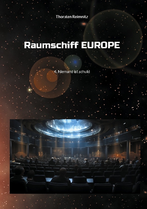 Raumschiff EUROPE 4 - Thorsten Reimnitz