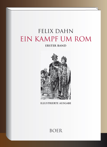 Ein Kampf um Rom - Felix Dahn