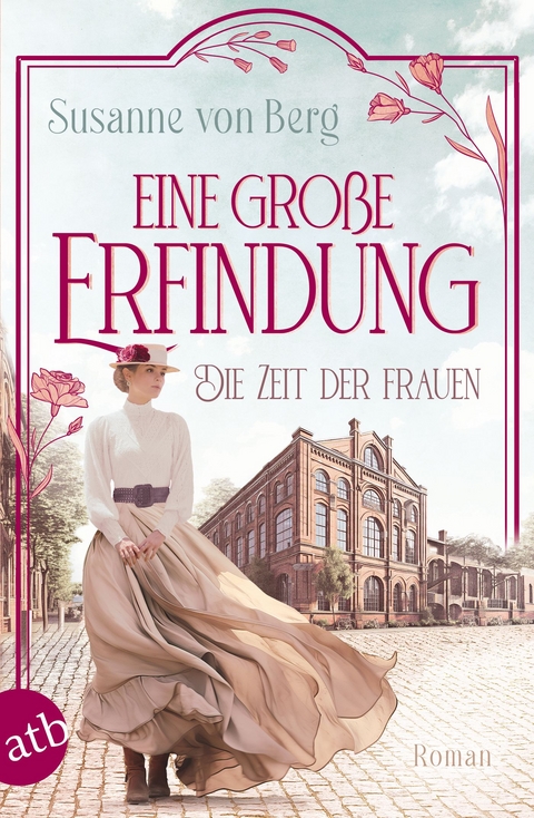 Die Zeit der Frauen – Eine große Erfindung - Susanne von Berg