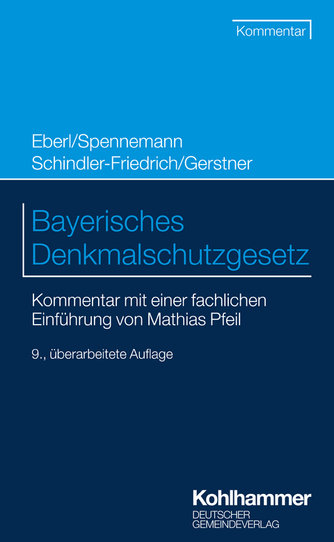 Bayerisches Denkmalschutzgesetz - Jörg Spennemann, Jörg Schindler-Friedrich, Fabian Gerstner, Dieter J. Martin, Mathias Pfeil