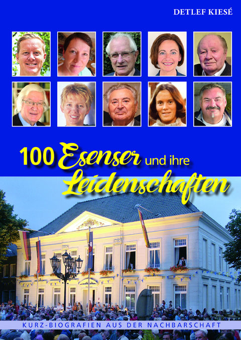100 Esenser und ihre Leidenschaften - Detlef Kiesé