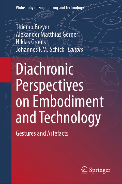 Diachronic Perspectives on Embodiment and Technology - 