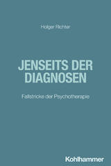 Jenseits der Diagnosen - Holger Richter