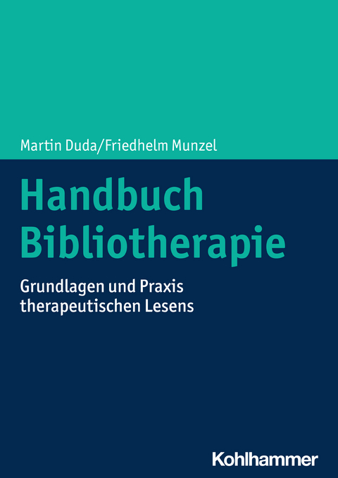 Handbuch Bibliotherapie - Martin Duda, Friedhelm Munzel