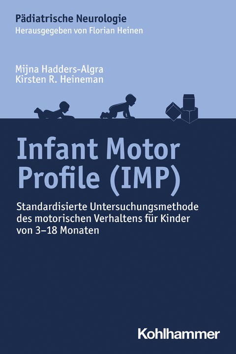 Infant Motor Profile (IMP) - Mijna Hadders-Algra, Kirsten R. Heineman