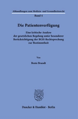 Die Patientenverfügung. - Bente Brandt