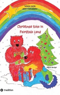 Christmas time in Fairytale Land - Tamara Haury, Sissy Vogelsinger