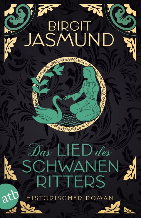 Das Lied des Schwanenritters - Birgit Jasmund