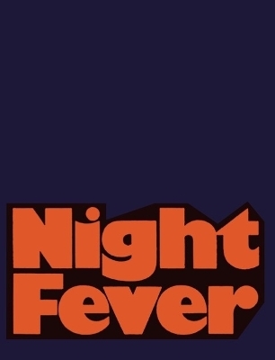 Night Fever: Film and Photography After Dark - 