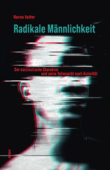 Radikale Männlichkeit - Hanna Vatter