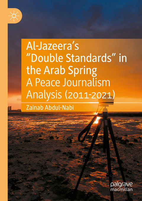 Al-Jazeera’s “Double Standards” in the Arab Spring - Zainab Abdul-Nabi