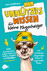 Unnützes Wissen für kleine Klugscheißer - Hoffmann Lena