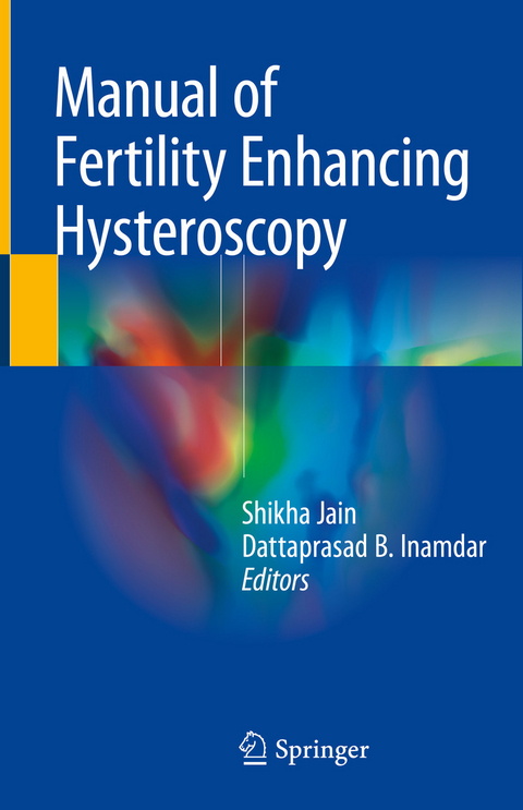 Manual of Fertility Enhancing Hysteroscopy - 