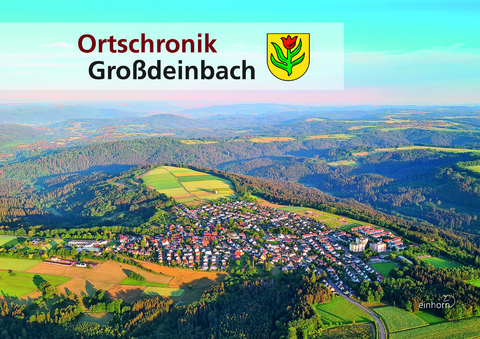 Ortschronik Großdeinbach -  Autorengemeinschaft