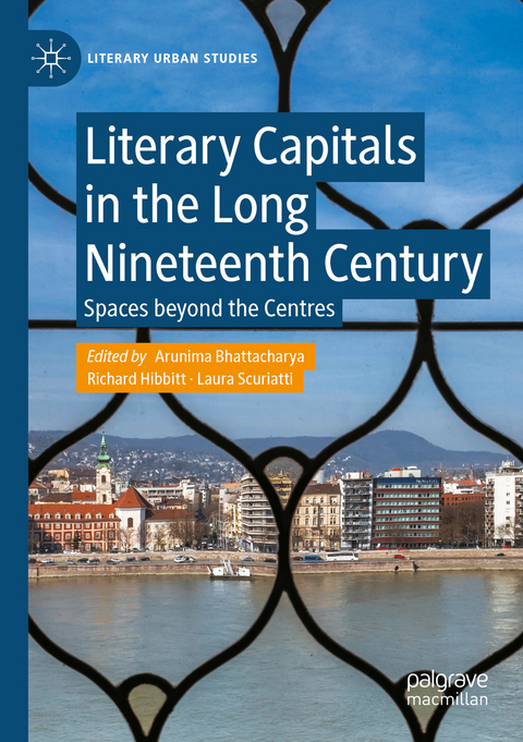 Literary Capitals in the Long Nineteenth Century - 