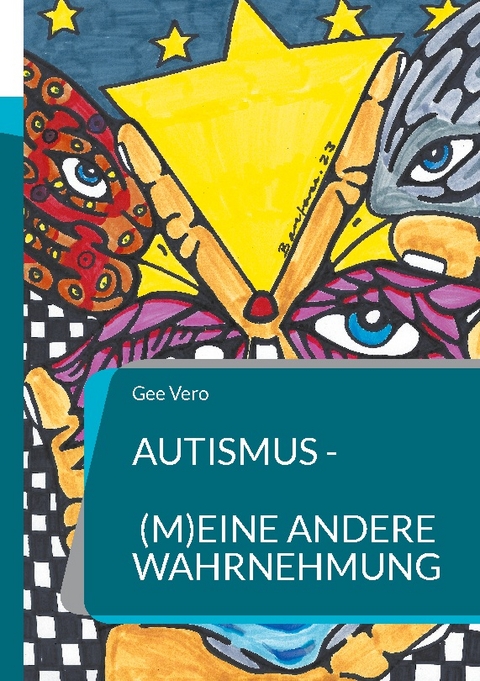 Autismus - (m)eine andere Wahrnehmung - Gee Vero