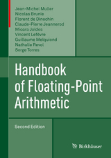 Handbook of Floating-Point Arithmetic -  Jean-Michel Muller,  Nicolas Brunie,  Florent de Dinechin,  Claude-Pierre Jeannerod,  Mioara Joldes,  Vin