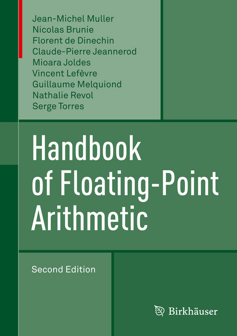 Handbook of Floating-Point Arithmetic -  Jean-Michel Muller,  Nicolas Brunie,  Florent de Dinechin,  Claude-Pierre Jeannerod,  Mioara Joldes,  Vin