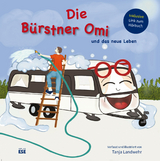 Die Bürstner Omi und das neue Leben - Tanja Landwehr