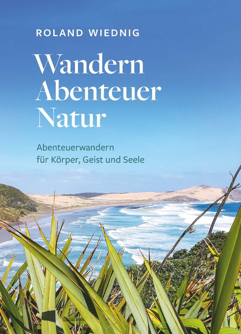 Wandern Abenteuer Natur - Roland Wiednig