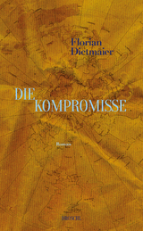 Die Kompromisse - Florian Dietmaier