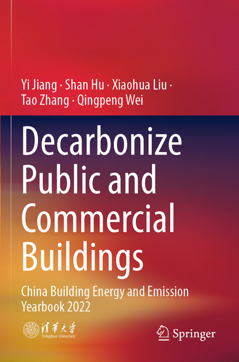 Decarbonize Public and Commercial Buildings - Yi Jiang, Shan Hu, XiaoHua Liu, Tao Zhang, Qingpeng Wei