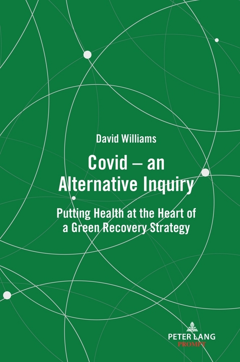 Covid – an Alternative Inquiry - David Williams