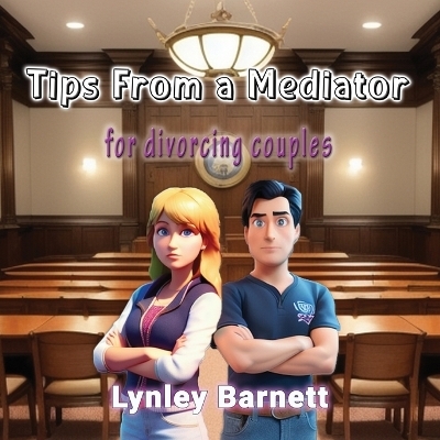 Tips From a Mediator - Lynley Barnett