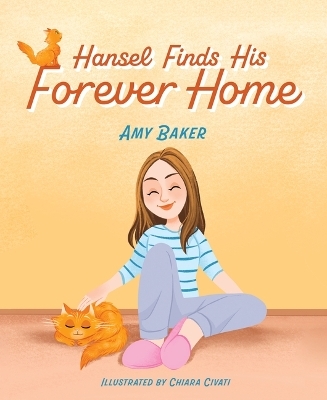 Hansel Finds His Forever Home - Amy Baker