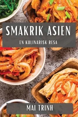 Smakrik Asien - Mai Trinh