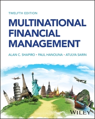 Multinational Financial Management - Alan C. Shapiro, Paul Hanouna, Atulya Sarin