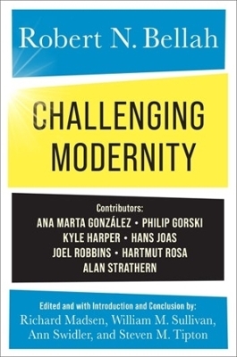 Challenging Modernity - Robert N. Bellah