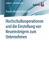 Hochschulkooperationen und die Einstellung von Neueinsteigern zum Unternehmen - Frauke Mashail Bauhoff