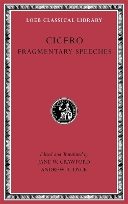 Fragmentary Speeches -  Cicero