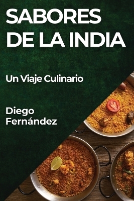 Sabores de la India - Diego Fernández