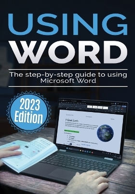 Using Microsoft Word - 2023 Edition - Kevin Wilson
