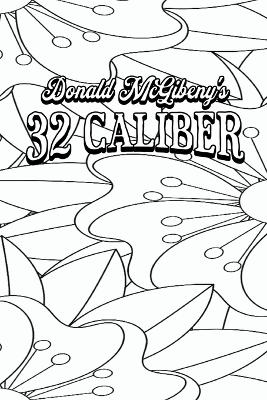 32 Caliber -  Colour the Classics