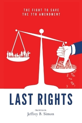 Last Rights - Professor Jeffrey B Simon