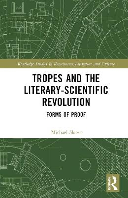 Tropes and the Literary-Scientific Revolution - Michael Slater