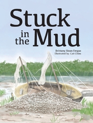 Stuck in the Mud - Brittany Fergus