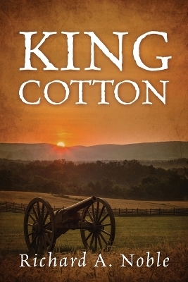 King Cotton - Richard A Noble