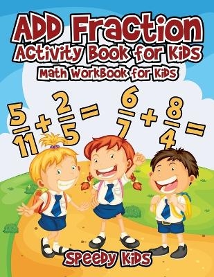 Add Fraction Activity Book for Kids -  Speedy Kids