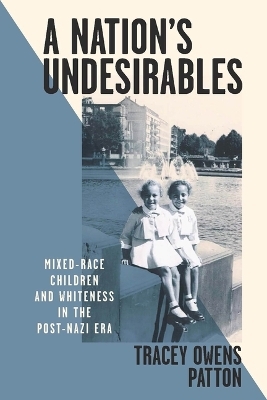 A Nation's Undesirables - Tracey Owens Patton