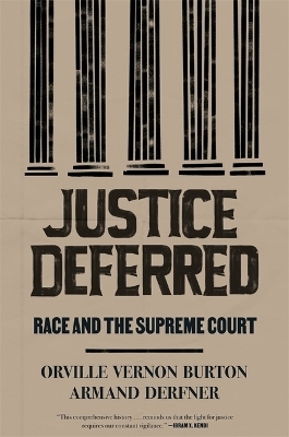 Justice Deferred - Orville Vernon Burton, Armand Derfner