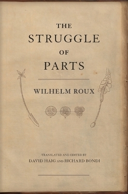 The Struggle of Parts - Wilhelm Roux