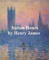 Italian Hours -  Henry James