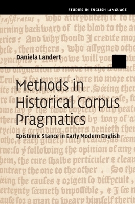 Methods in Historical Corpus Pragmatics - Daniela Landert