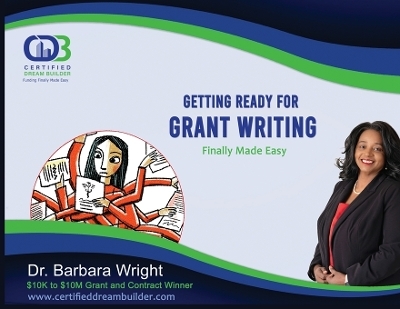 Getting Ready for Grant Writing - Dr Barbara Wright