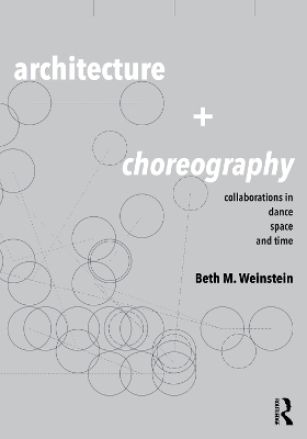 Architecture and Choreography - Beth Weinstein